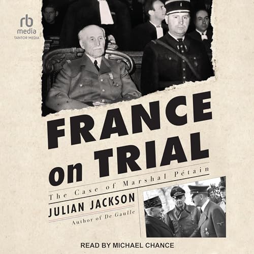 France on Trial: The Case of Marshal P√©tain audiobook cover