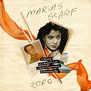 Maria’s Scarf: A Memoir of a Mother’s Love, a Son’s Perseverance, and Dreaming Big audiobook cover