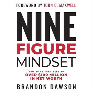 Nine-Figure Mindset: How to Go from Zero to Over $100 Million in Net Worth audiobook cover
