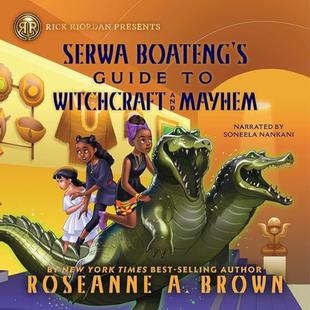 Rick Riordan Presents: Serwa Boateng's Guide to Witchcraft and Mayhem audiobook cover