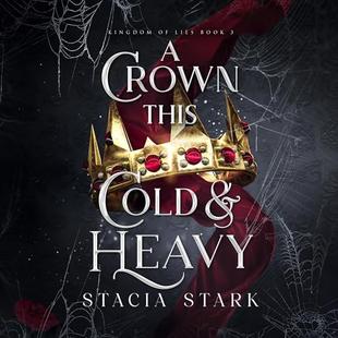 A Crown This Cold and Heavy: Kingdom of Lies, Book 3 audiobook cover