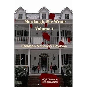 Murdaugh, She Wrote: A tale of High Crimes in the Lowcountry audiobook cover