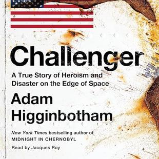 Challenger: A True Story of Heroism and Disaster on the Edge of Space audiobook cover