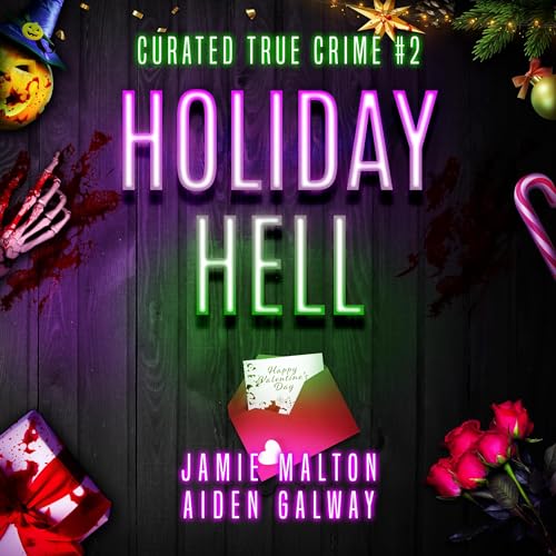 Curated True Crime #2: Holiday Hell (Murder, Madness & Mayhem) audiobook cover