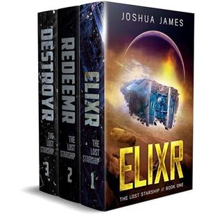 The Lost Starship: Books 1-3 Complete Saga: Elixr - Redeemr - Destroyr audiobook cover