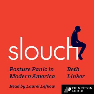 Slouch: Posture Panic in Modern America audiobook cover