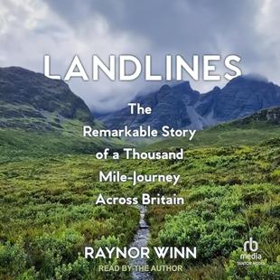 Landlines: The Remarkable Story of a Thousand-Mile Journey Across Britain audiobook cover