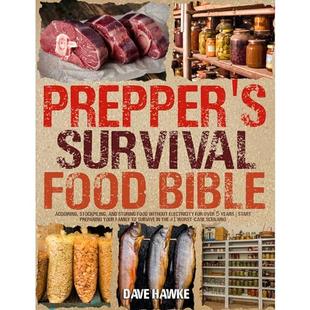 The Prepper's Survival Food Bible: Acquiring, Stockpiling, and Storing Food Without Electricity for Over 5 Years | Start Preparing Your Family to Survive in the #1 Worst-Case Scenario audiobook cover