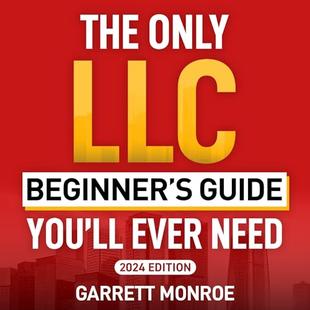 The Only LLC Beginners Guide You’ll Ever Need: Limited Liability Companies for Beginners - Form, Manage & Maintain Your LLC (Starting a Business Book) audiobook cover