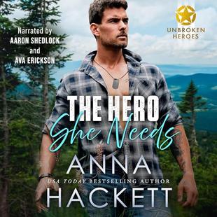 The Hero She Needs: Unbroken Heroes, Book 1 audiobook cover