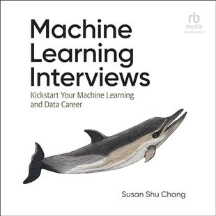 Machine Learning Interviews: Kickstart Your Machine Learning and Data Career audiobook cover