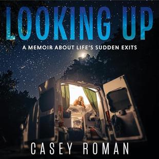 Looking Up: A Memoir About Life's Sudden Exits audiobook cover