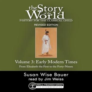 History for the Classical Child: Early Modern Times (Revised Edition): Story of the World, Vol. 3 audiobook cover
