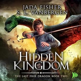 Hidden Kingdom: The Last Free Dragon, Book 2 audiobook cover