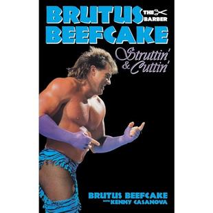 Brutus Beefcake: Struttin' & Cuttin' - Official Autobiography (eBook) audiobook cover