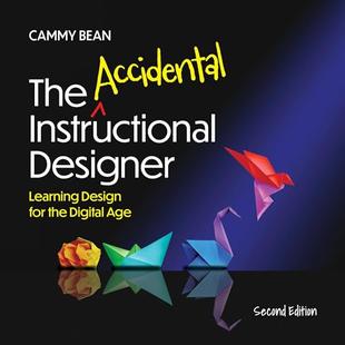 The Accidental Instructional Designer, 2nd Edition: Learning Design for the Digital Age audiobook cover