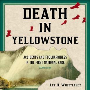 Death in Yellowstone (Second Edition): Accidents and Foolhardiness in the First National Park audiobook cover