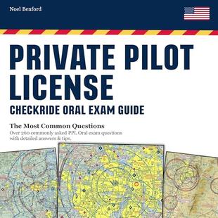 Private Pilot License Checkride Oral Exam Guide: The Most Common Questions: Over 260 Commonly Asked PPL Oral Exam Questions with Detailed Answers & Tips audiobook cover