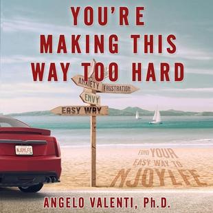 You’re Making This Way Too Hard: Find Your Easy Way to Njoylfe audiobook cover