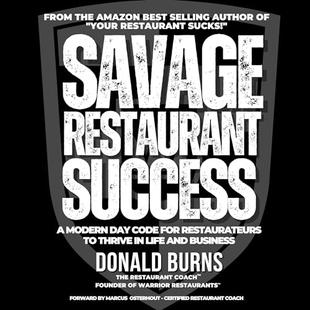 Savage Restaurant Success: A Modern-Day Code for Restaurateurs to Thrive in Life and Business audiobook cover