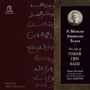 A Muslim American Slave: The Life of Omar Ibn Said audiobook cover