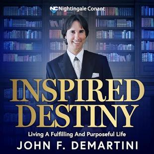 Inspired Destiny: Living a Fulfilling and Purposeful Life audiobook cover
