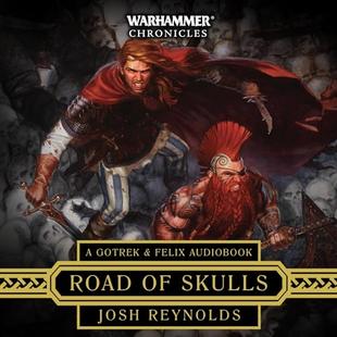 Road of Skulls: Gotrek & Felix: Warhammer Chronicles, Book 13 audiobook cover