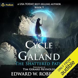 The Shattered Path: The Cycle of Galand, Book 9 audiobook cover