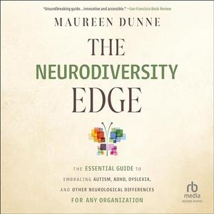 The Neurodiversity Edge: The Essential Guide to Embracing Autism, ADHD, Dyslexia, and Other Neurological Differences for Any Organization audiobook cover