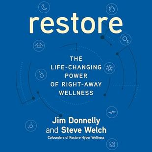 Restore: The Life-Changing Power of Right-Away Wellness audiobook cover