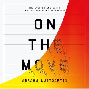On the Move: The Overheating Earth and the Uprooting of America audiobook cover