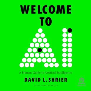Welcome to AI: A Human Guide to Artificial Intelligence audiobook cover