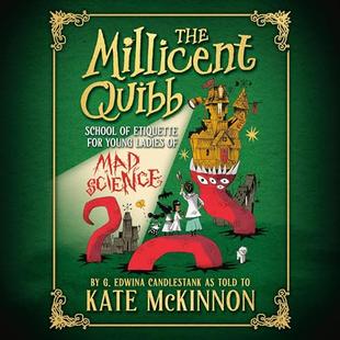 The Millicent Quibb School of Etiquette for Young Ladies of Mad Science audiobook cover