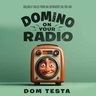 Domino on Your Radio: Unlikely Tales from an Introvert on the Air audiobook cover