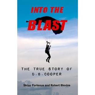 Into The Blast - The True Story of D.B. Cooper - Revised Edition audiobook cover