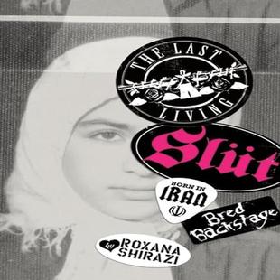 The Last Living Slut: Born In Iran, Bred Backstage audiobook cover