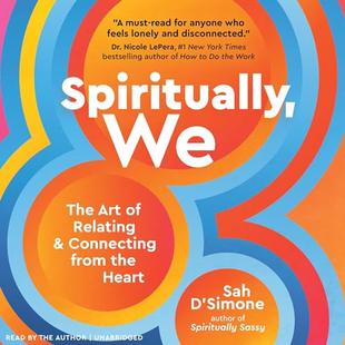 Spiritually, We: The Art of Relating and Connecting from the Heart audiobook cover