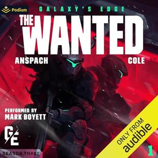 The Wanted: Galaxy's Edge Season 3, Book 1 audiobook cover
