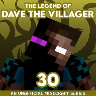 Dave the Villager 30: An Unofficial Minecraft Novel (The Legend of Dave the Villager) audiobook cover
