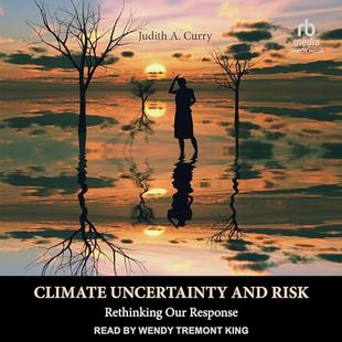Climate Uncertainty and Risk: Rethinking Our Response audiobook cover