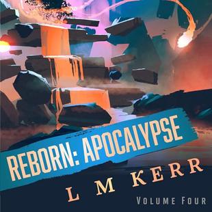 Reborn: Apocalypse, Volume 4 audiobook cover