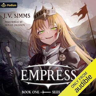 Seize the Day: A World Conquest Isekai: Empress, Book 1 audiobook cover