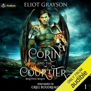 Corin and the Courtier: Beautiful Beasts, Book 1 audiobook cover