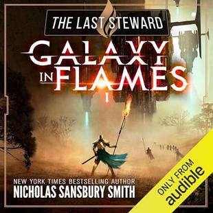 The Last Steward: Galaxy in Flames, Book 1 audiobook cover