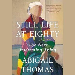 Still Life at Eighty: The Next Interesting Thing audiobook cover