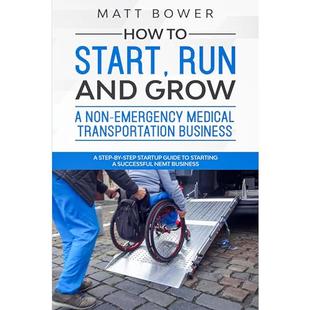 How to Start, Run, and Grow a Non-Emergency Medical Transportation Business: A Step-By-Step Startup Guide to Starting a Successful NEMT Business audiobook cover