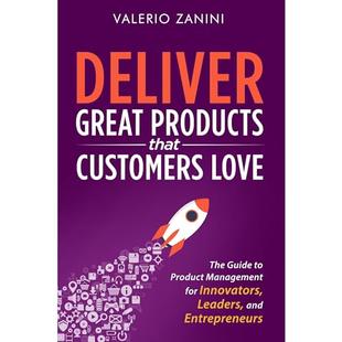 Deliver Great Products That Customers Love: The Guide to Product Management for Innovators, Leaders, and Entrepreneurs audiobook cover