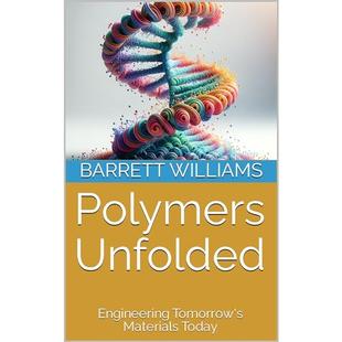 Polymers Unfolded: Engineering Tomorrow's Materials Today audiobook cover