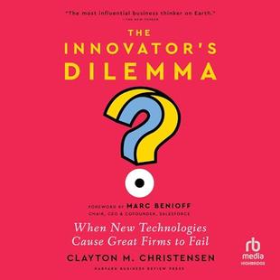 The Innovator's Dilemma, with a New Foreword: When New Technologies Cause Great Firms to Fail audiobook cover