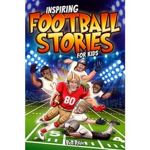 Inspiring Football Stories for Kids: 14 Incredible Tales of Triumph with Lessons in Courage & Mental Toughness for Young Sports Athletes audiobook cover